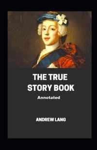 The True Story Book Annotated