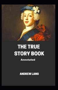 The True Story Book Annotated