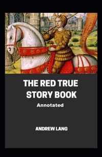 The Red True Story Book Annotated