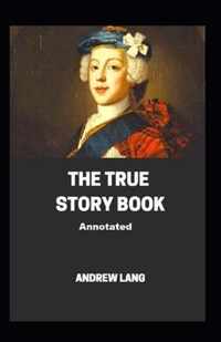 The True Story Book;illustrated