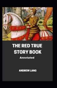 The Red True Story Book Annotated