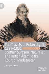 The Travels of Robert Lyall, 1789-1831