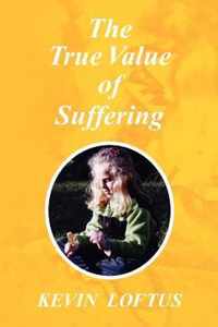 The True Value of Suffering