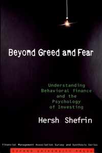 Beyond Greed and Fear