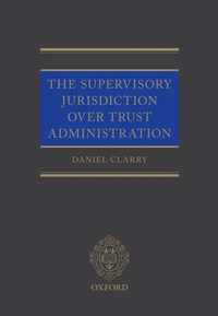 The Supervisory Jurisdiction Over Trust Administration