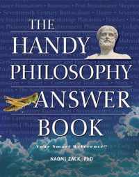 The Handy Philosophy Answer Book