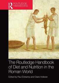 The Routledge Handbook of Diet and Nutrition in the Roman World