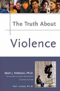 The Truth About Violence