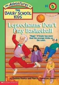 Leprechauns Don't Play Basketball