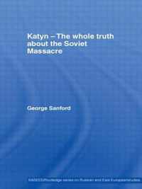 Katyn and the Soviet Massacre of 1940