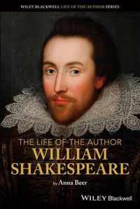 The Life of the Author - William Shakespeare