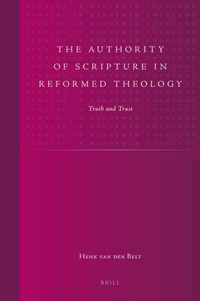 The Authority of Scripture in Reformed Theology: Truth and Trust