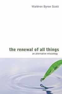 The Renewal of All Things