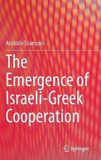 The Emergence of Israeli-Greek Cooperation