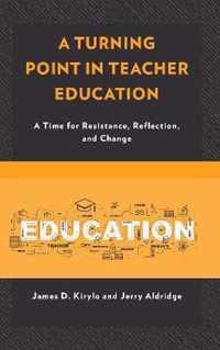 A Turning Point in Teacher Education