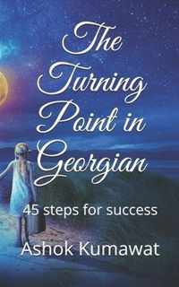 The Turning Point in Georgian