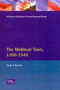 The Medieval Town in England 1200-1540