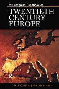 Longman Handbook of Twentieth Century Europe