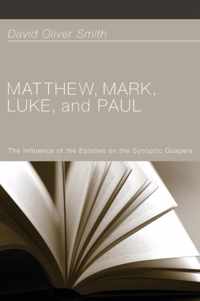 Matthew, Mark, Luke, and Paul