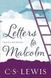 Letters to Malcolm Chiefly on Prayer