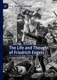 The Life and Thought of Friedrich Engels