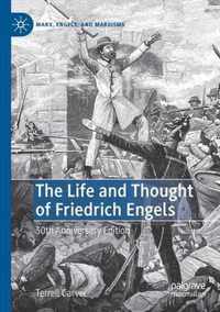 The Life and Thought of Friedrich Engels