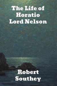 The Life of Horatio Lord Nelson