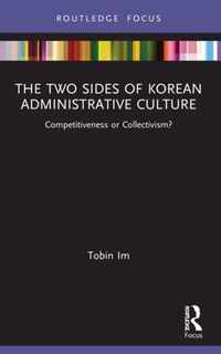 The Two Sides of Korean Administrative Culture