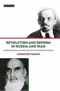 Revolution and Reform in Russia and Iran: Modernisation and Politics in Revolutionary States