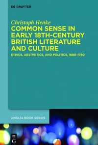 Common Sense in Early 18th-Century British Literature and Culture