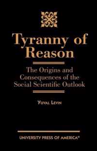 Tyranny of Reason