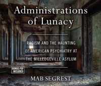 Administrations of Lunacy