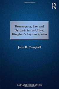 Bureaucracy, Law and Dystopia in the United Kingdom's Asylum System