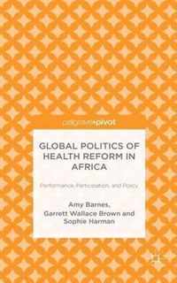 Global Politics of Health Reform in Africa