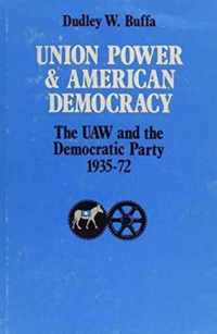 Union Power and American Democracy