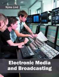 Electronic Media and Broadcasting