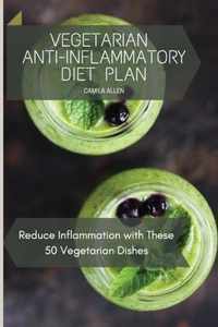 Vegetarian Anti-Inflammatory Diet Plan