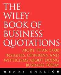 The Wiley Book of Business Quotations