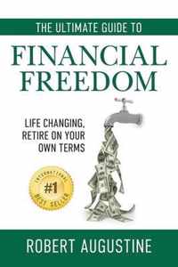 The Ultimate Guide to Financial Freedom