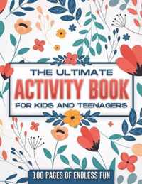 The ultimate activity book for kids and teenagers