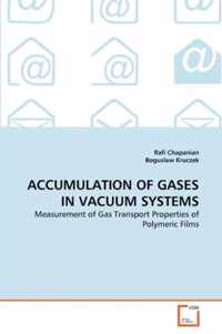 Accumulation of Gases in Vacuum Systems