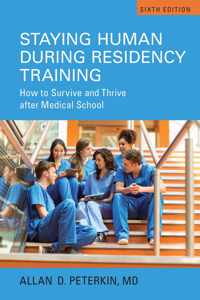 Staying Human During Residency Training