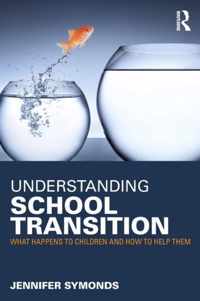 Understanding School Transition: What Happens to Children and How to Help Them