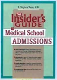 Insider's Guide to Medical School Admissions