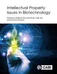 Intellectual Property Issues In Biotechnology