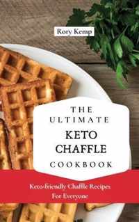 The Ultimate KETO Chaffle Cookbook