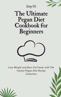 The Ultimate Pegan Diet Cookbook for Beginners