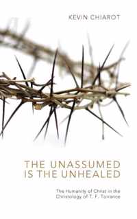 The Unassumed Is the Unhealed