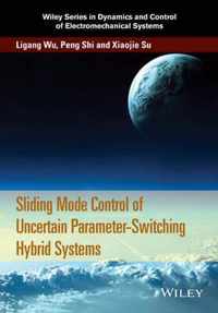 Sliding Mode Control of Uncertain ParameterSwitching Hybrid Systems