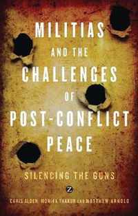 Militias and the Challenges of Post-Conflict Peace